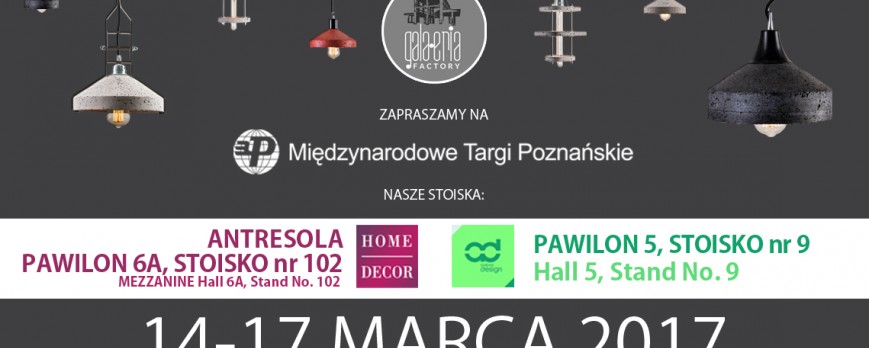 ZAPRASZAMY NA ARENA DESIGN I HOME DECOR 2017 NA MIĘDZYNARODOWYCH TARGACH POZNAŃSKICH